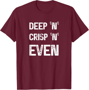 Good King Wenceslas s 'Deep n Crisp n Even' Christmas Carol T-Shirt - T-Shirt | Maroon