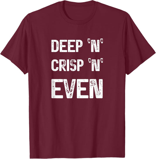 Good King Wenceslas s 'Deep n Crisp n Even' Christmas Carol T-Shirt - T-Shirt | Maroon