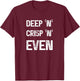 Good King Wenceslas s 'Deep n Crisp n Even' Christmas Carol T-Shirt - T-Shirt | Maroon