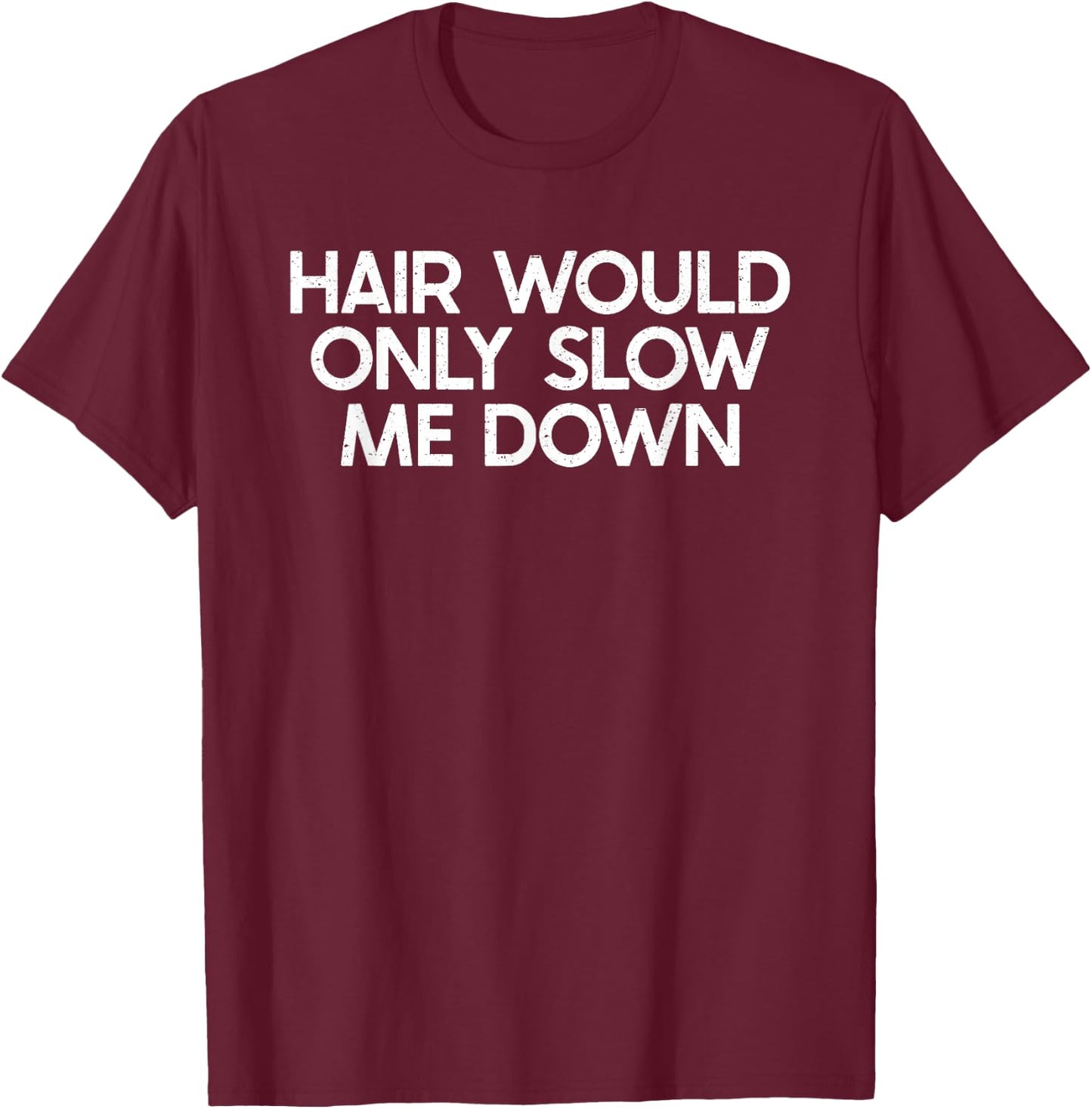 Funny Bald Man Item For Bald Men Ideas Balding Head Saying T-Shirt - T-Shirt | Maroon