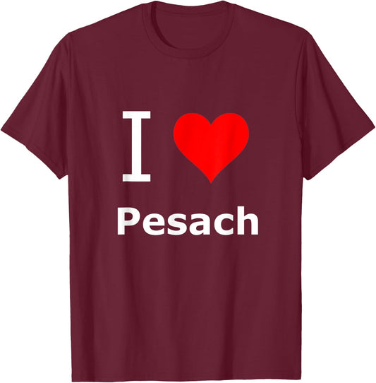 I Love Pesach / I Heart Pesach T-Shirt - T-Shirt | Maroon