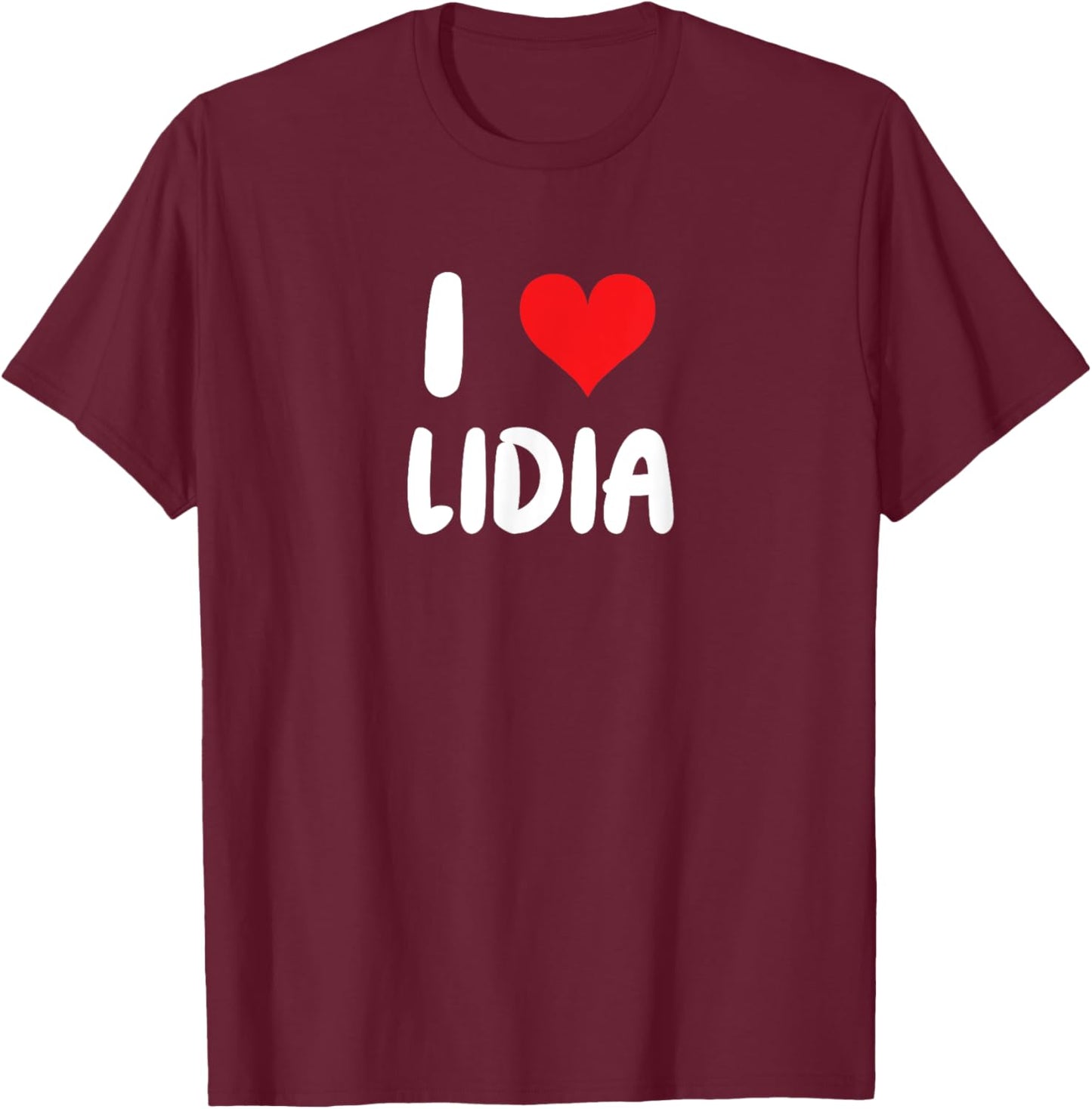 I Love Lidia - Heart T-Shirt - T-Shirt | Maroon