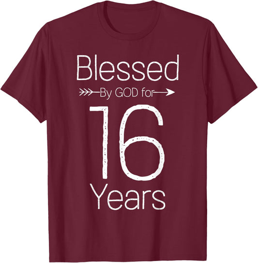 16th Birthday and Blessed for 16 Years Birthday T-Shirt - T-Shirt | Maroon