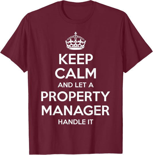 Personalized Keep Calm Graduation Christmas Team PROPERTY MANAGER Gift Funny Job Title Profession Birthday T-Shirt - T-Shirt | Maroon