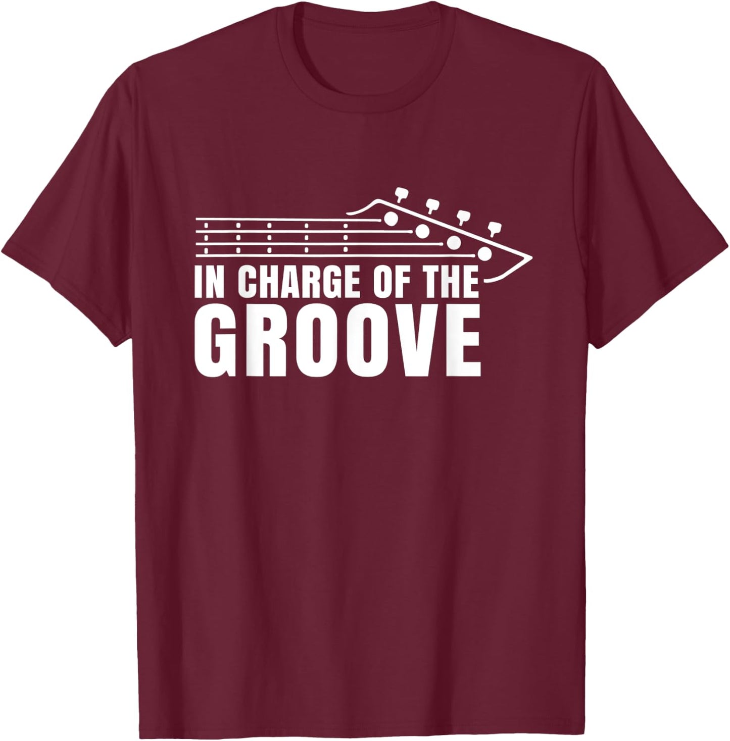 Bass Player In Charge of the Groove Bassist Musician T-Shirt - T-Shirt | Maroon