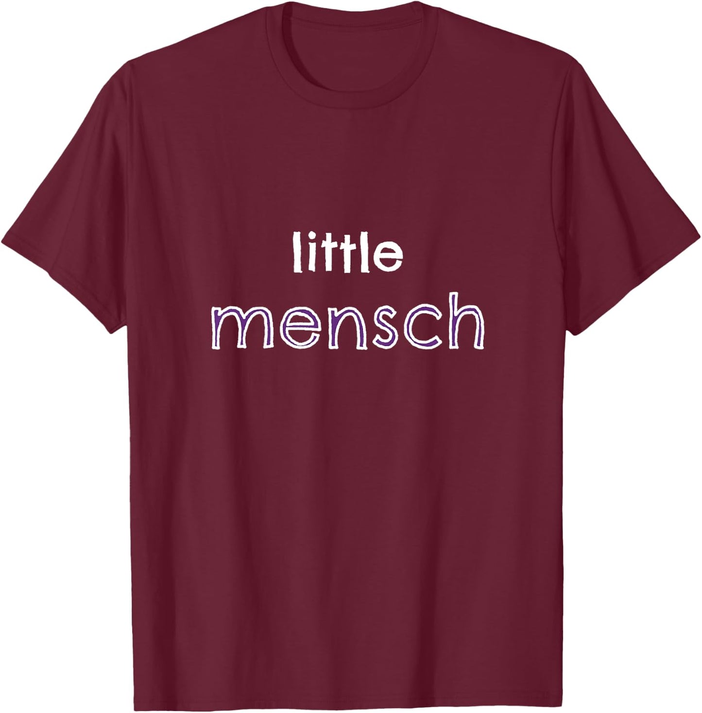 Little Mensch -- youth sizes for boys, girls, toddlers T-Shirt - T-Shirt | Maroon