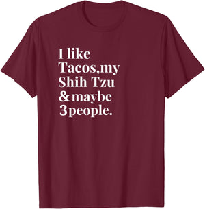 Shihtzu Dad Mom Owner Dog Tacos Lover Women Men Gift T-Shirt - T-Shirt | Maroon
