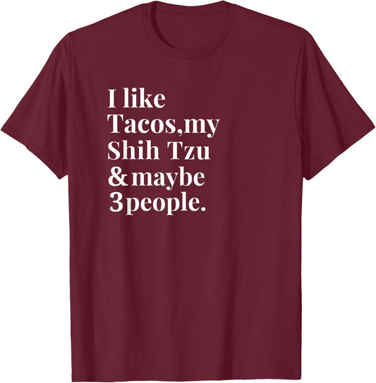 Shihtzu Dad Mom Owner Dog Tacos Lover Women Men Gift T-Shirt - T-Shirt | Maroon