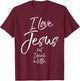 Funny Christian Quote Joke I Love Jesus but I Drink a Little T-Shirt - T-Shirt | Maroon