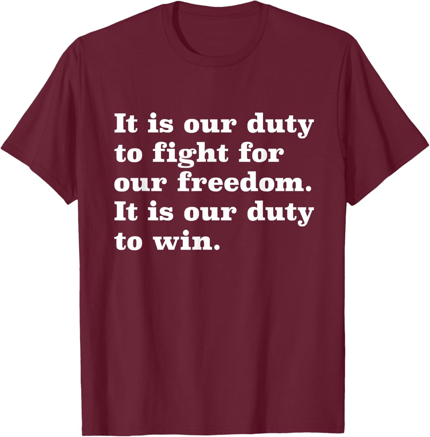 It Is Our Duty To Fight For Our Freedom Assata Quote T-Shirt - T-Shirt | Maroon