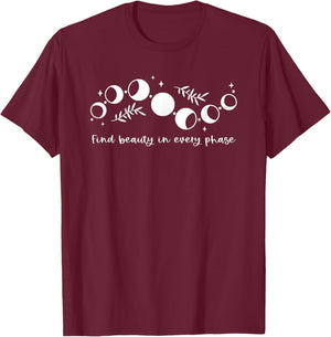 Mystic Lunar Moon Phase Find Beauty In Every Phase T-Shirt - T-Shirt | Maroon