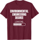 Environmental Engineering Degree Loading Funny Student T-Shirt - T-Shirt | Maroon
