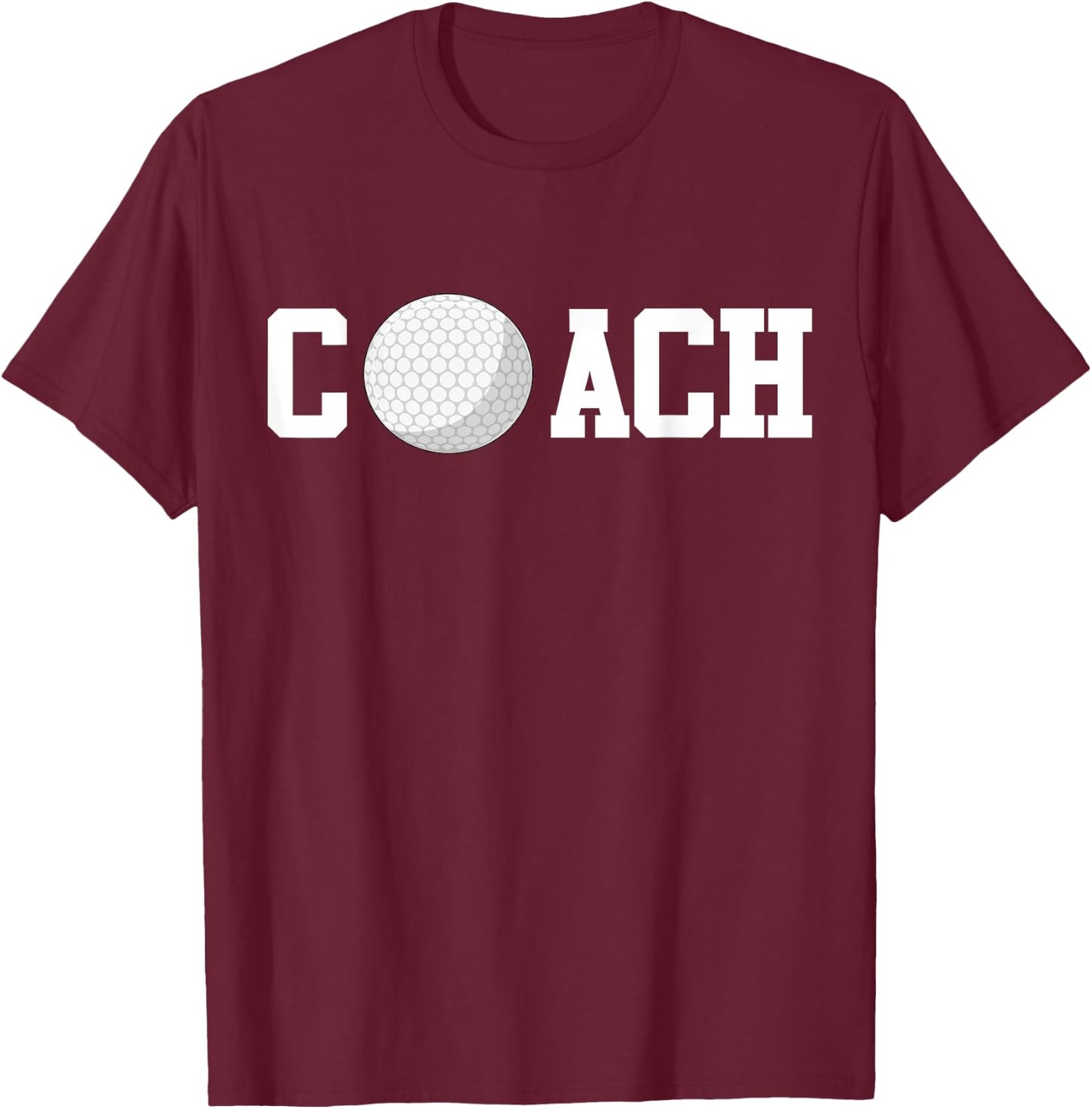 Golf Instructor Coach Golfer Golf Ball Gift Golf Course T-Shirt - T-Shirt | Maroon