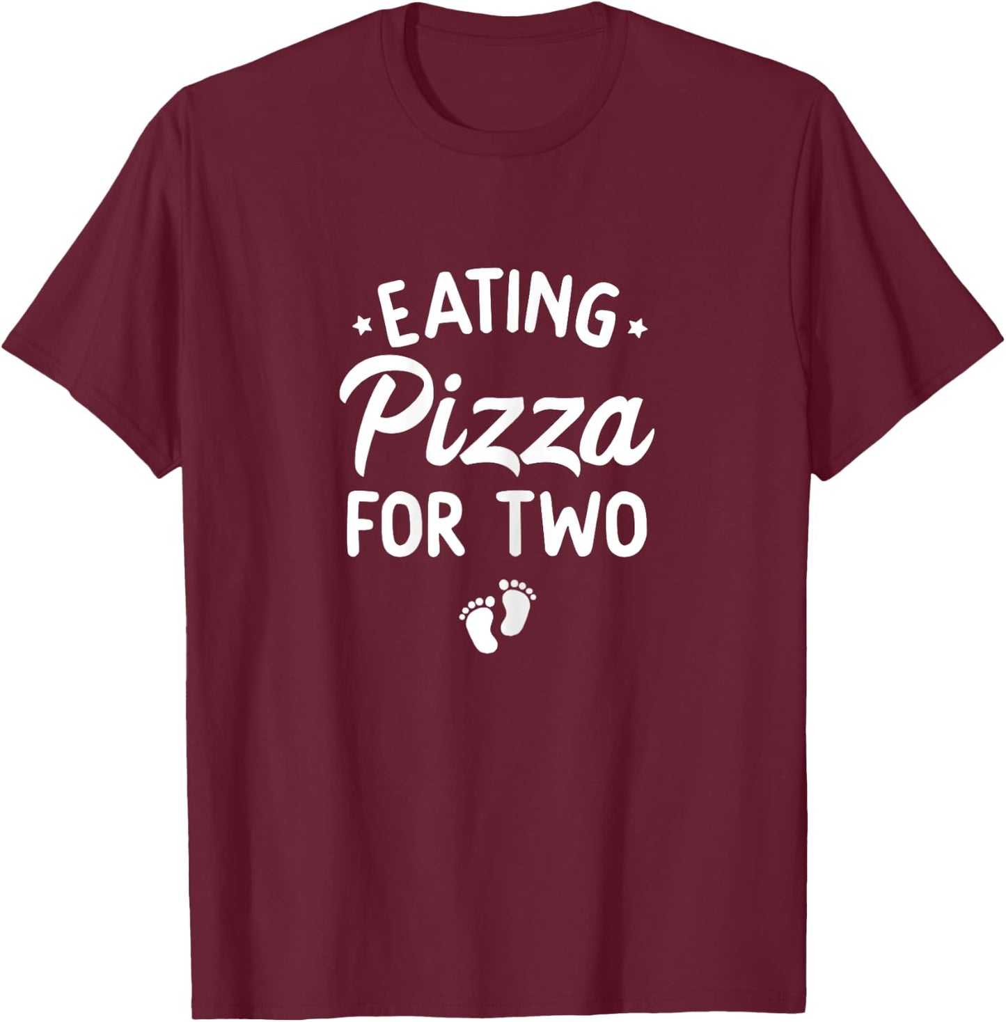 Eating Pizza For Two Funny Pregnancy Announcement New Mom T-Shirt - T-Shirt | Maroon