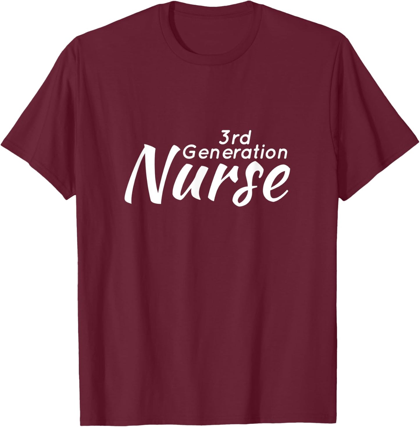 3rd Generation Nurse T-Shirt - T-Shirt | Maroon