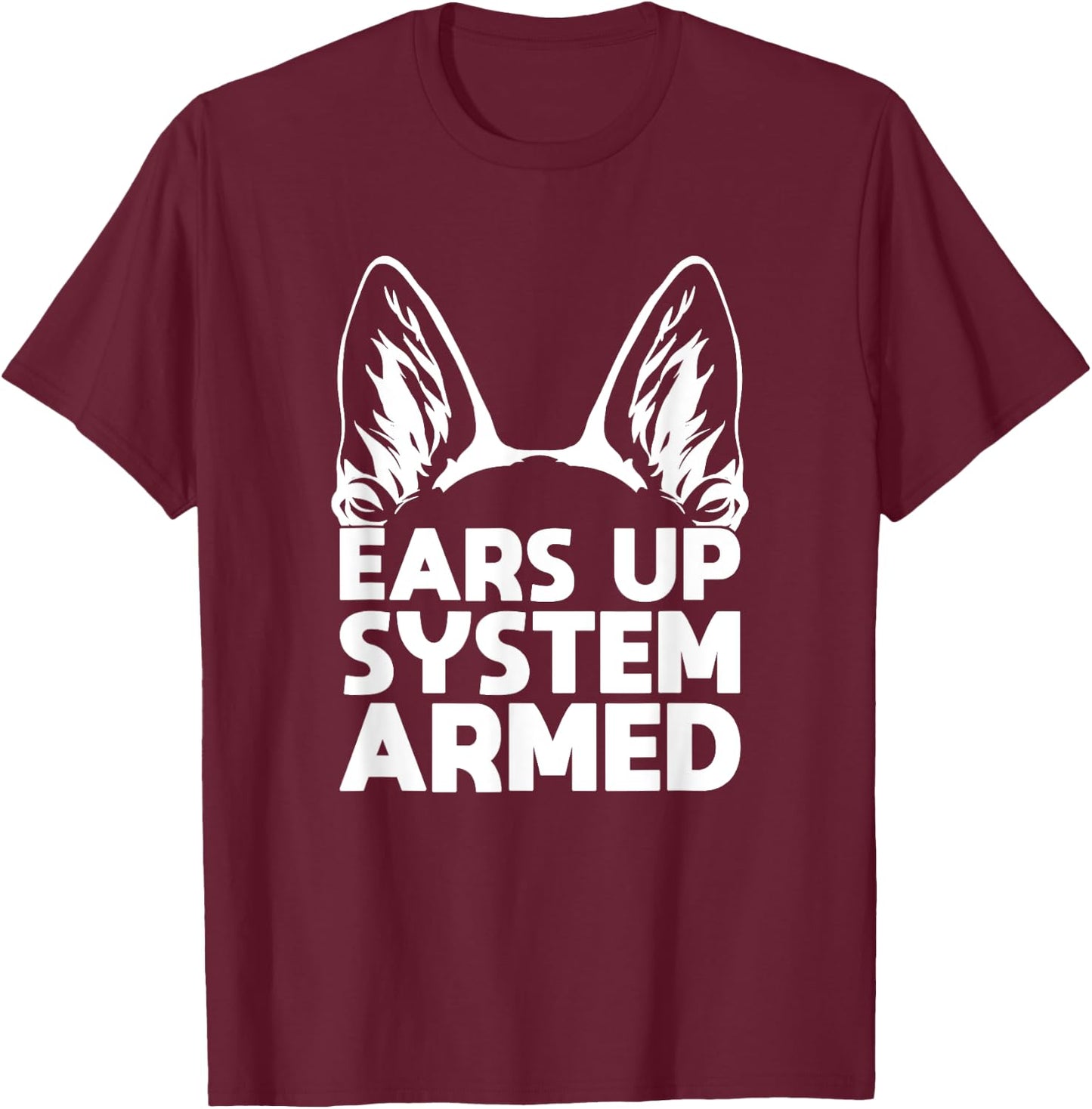 Ears Up System Armed German Shepherd T-Shirt - T-Shirt | Maroon