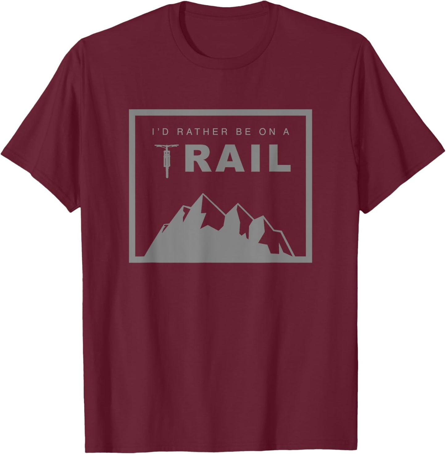 I'd Rather Be On A Trail MTB Mountain Bike T-Shirt - T-Shirt | Maroon
