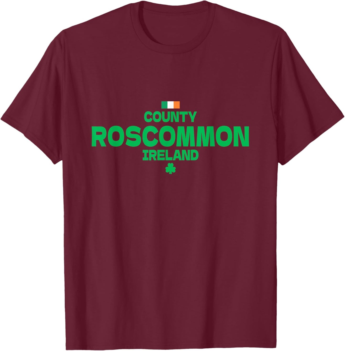 County Roscommon Ireland T-Shirt - T-Shirt | Maroon