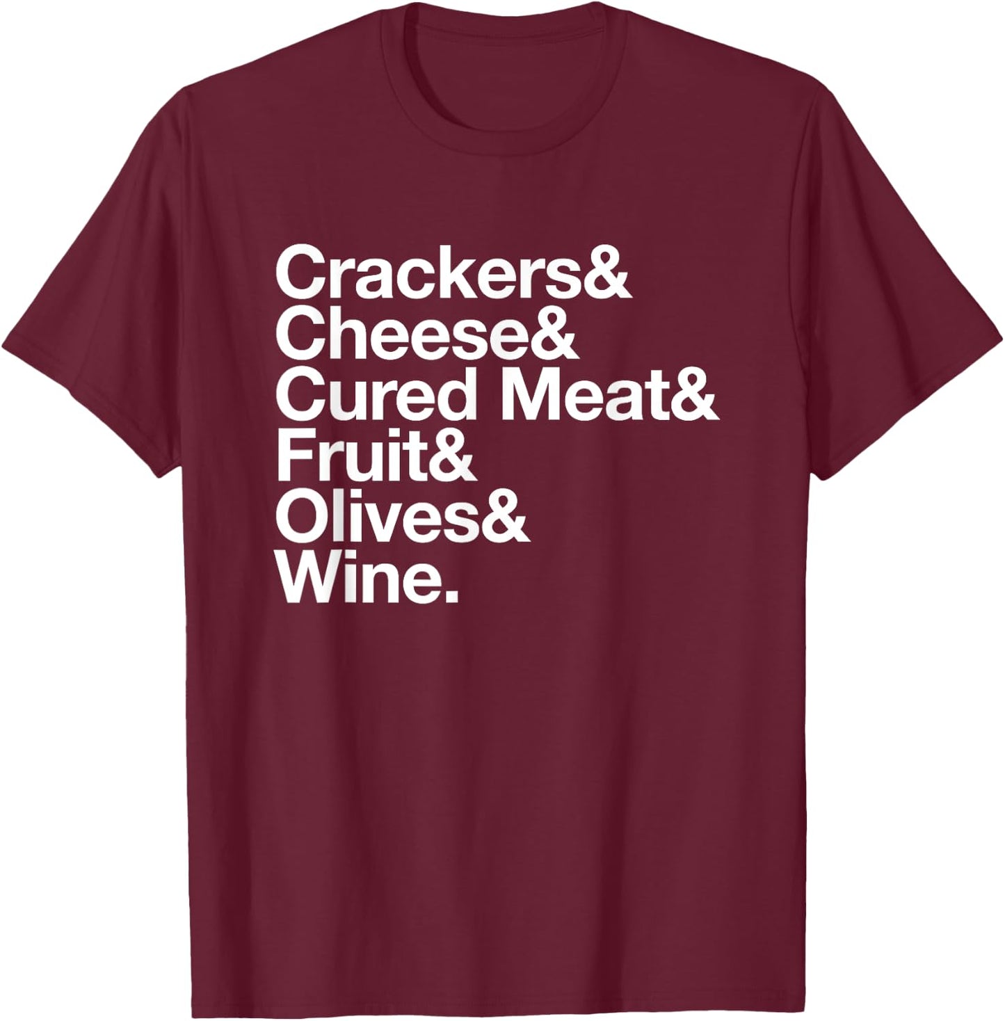 Charcuterie Board Shirt Cheese Lover Foodie Ampersand List T-Shirt - T-Shirt | Maroon