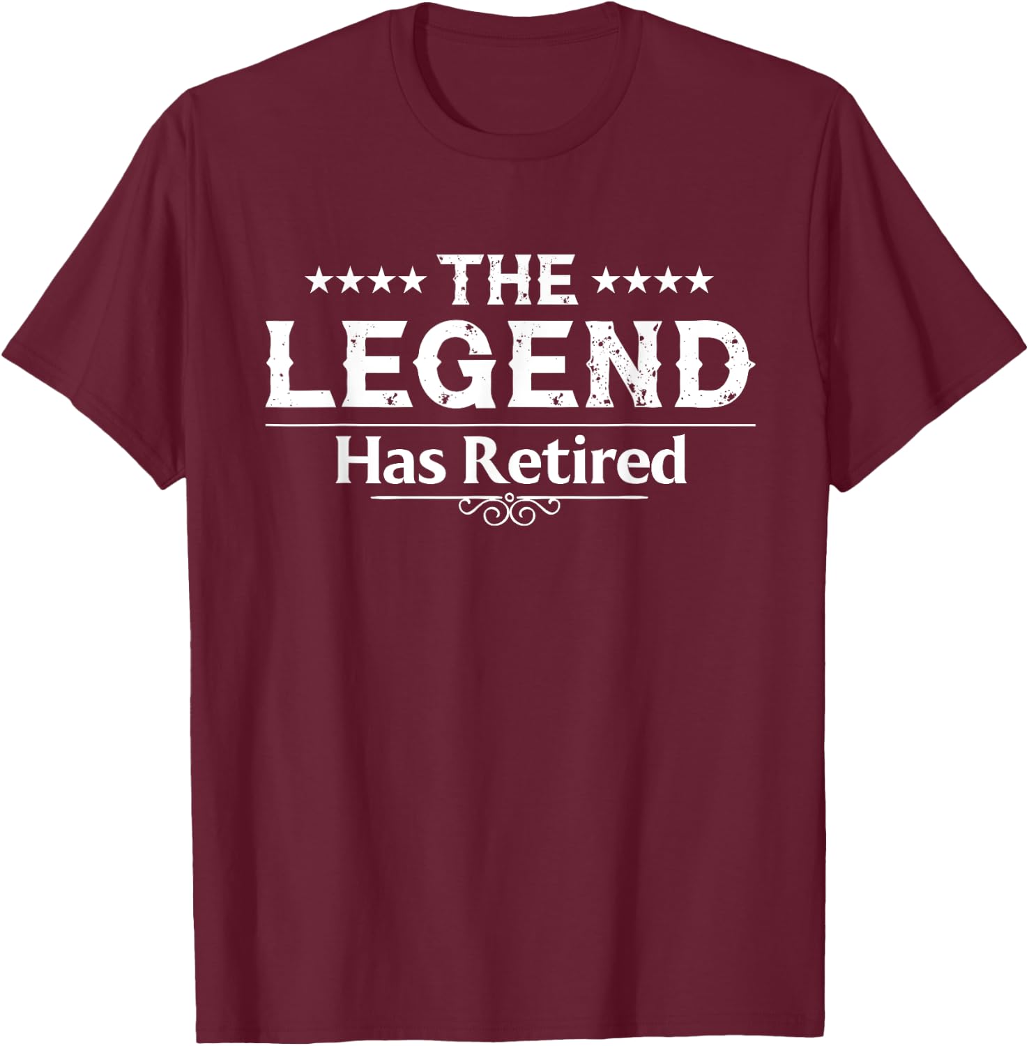 Funny The Legend Has Retired Gift Women Retirement T-Shirt - T-Shirt | Maroon