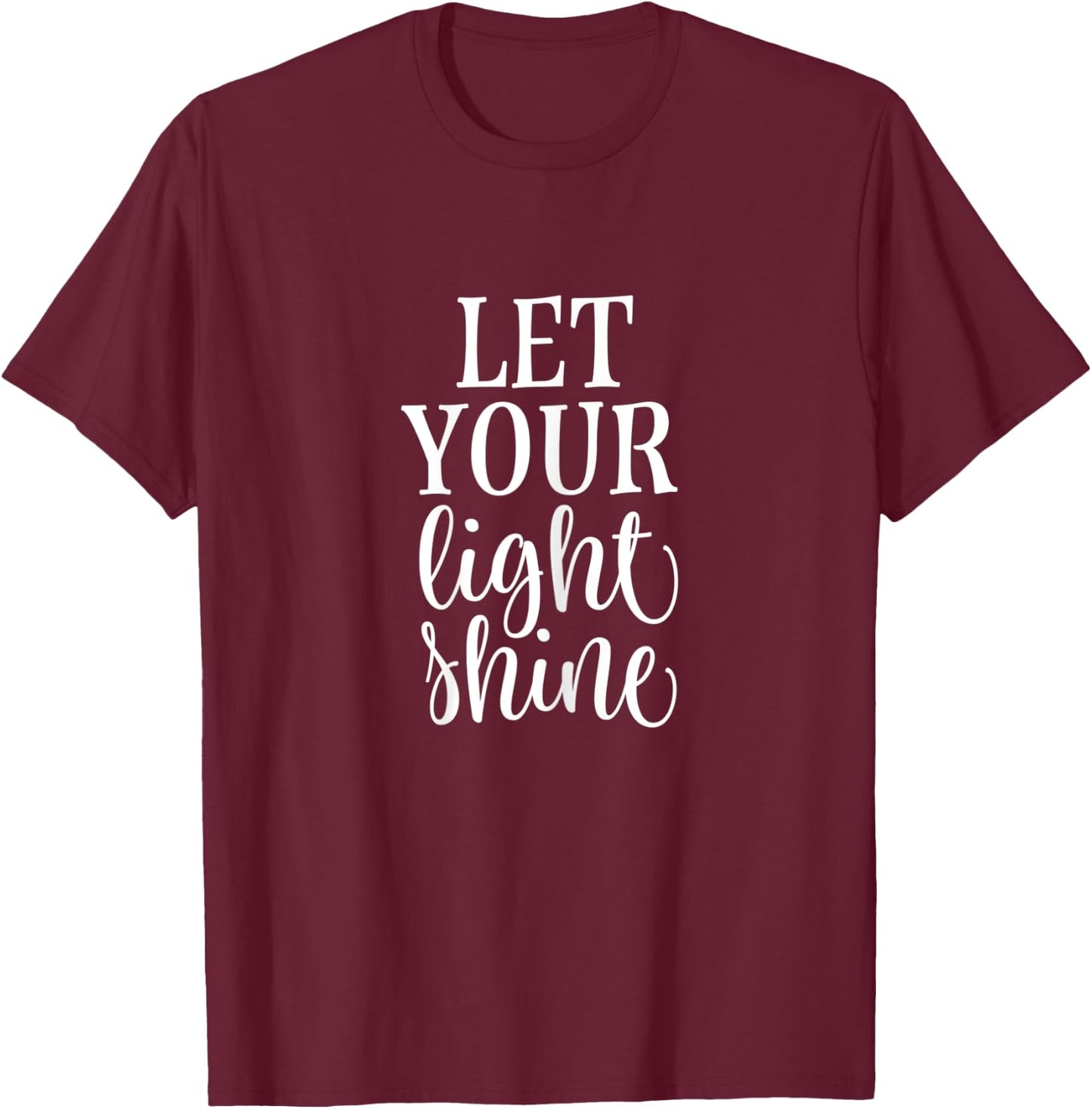 Matthew 5:16 Bible Verse for Christian Let Your Light Shine T-Shirt - T-Shirt | Maroon