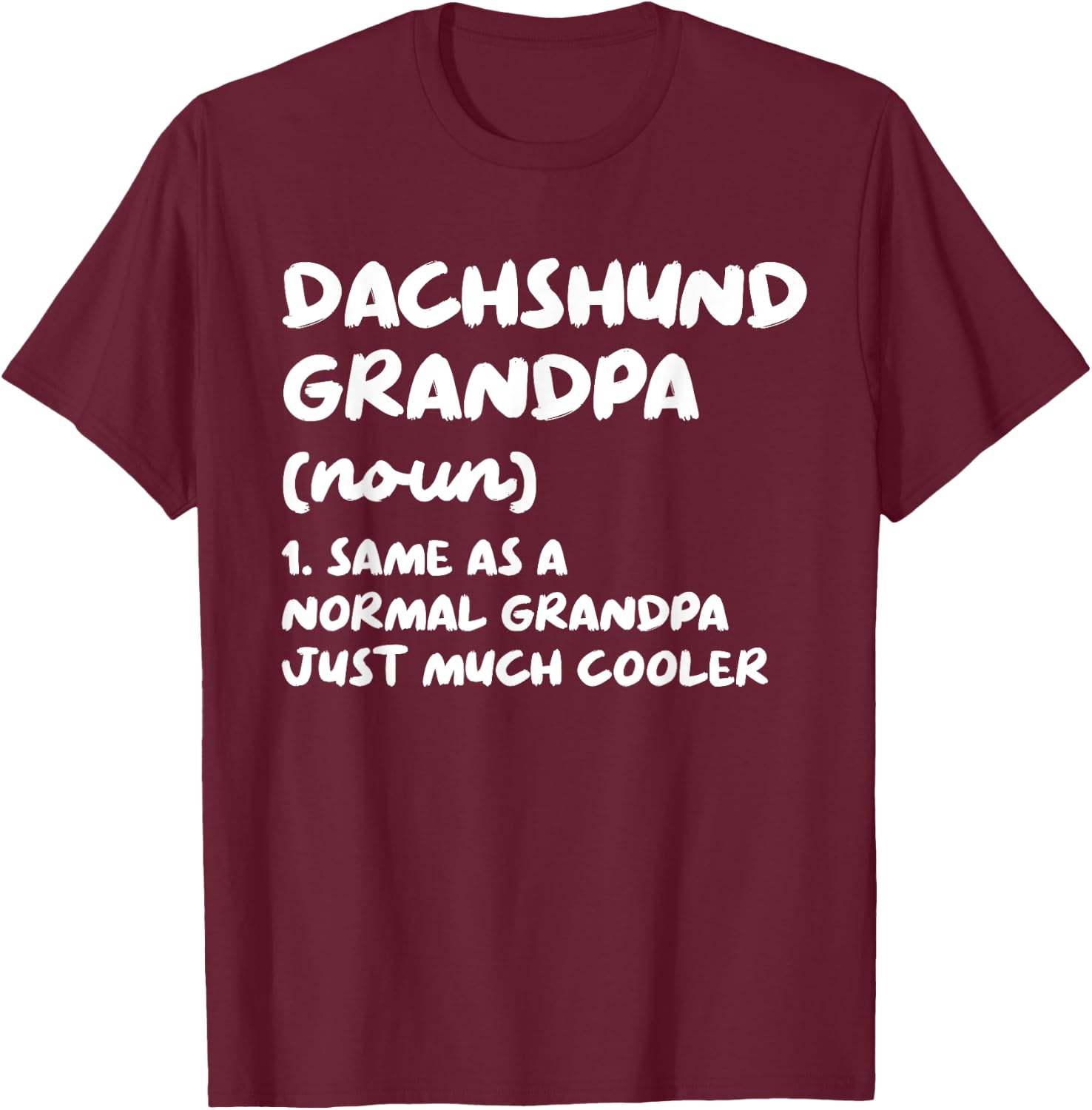 Dachshund Grandpa Definition Dog Owner Men Women Girls Kids T-Shirt - T-Shirt | Maroon