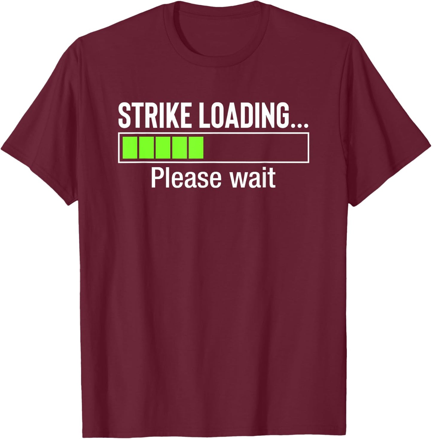 Strike Loading Funny Bowling T-Shirt - T-Shirt | Maroon