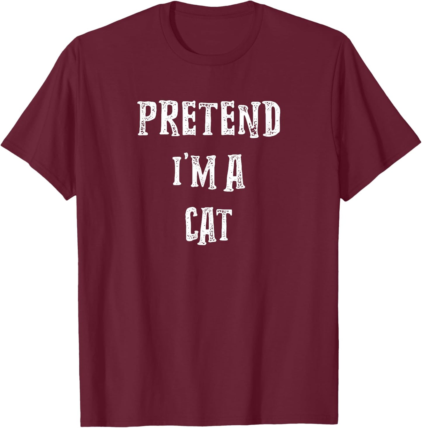 Pretend I'm A Cat Halloween Costume Couples Matching T-Shirt - T-Shirt | Maroon