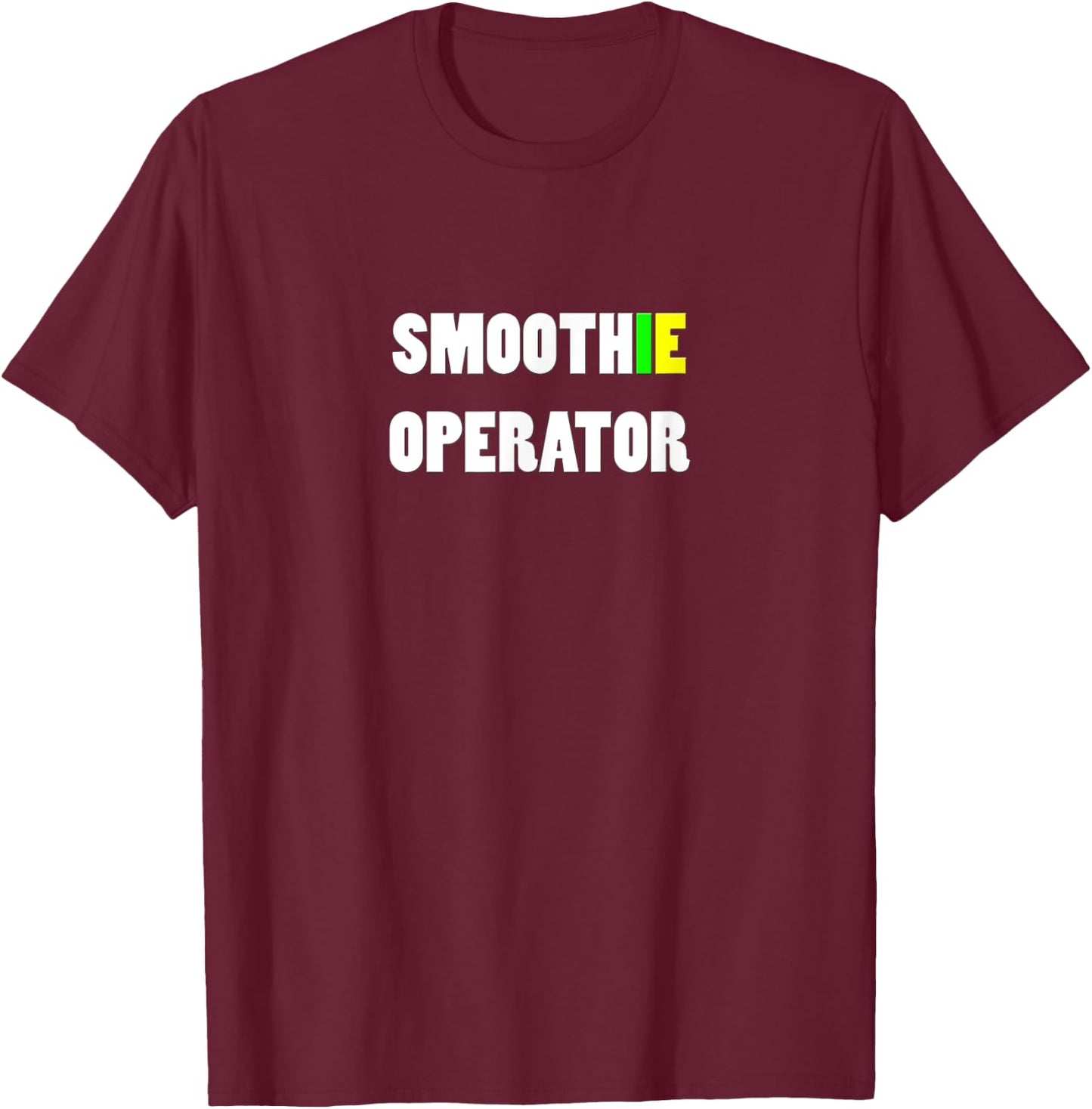 SMOOTHIE OPERATOR - Healthy Humor Smooth Operator T-Shirt - T-Shirt | Maroon
