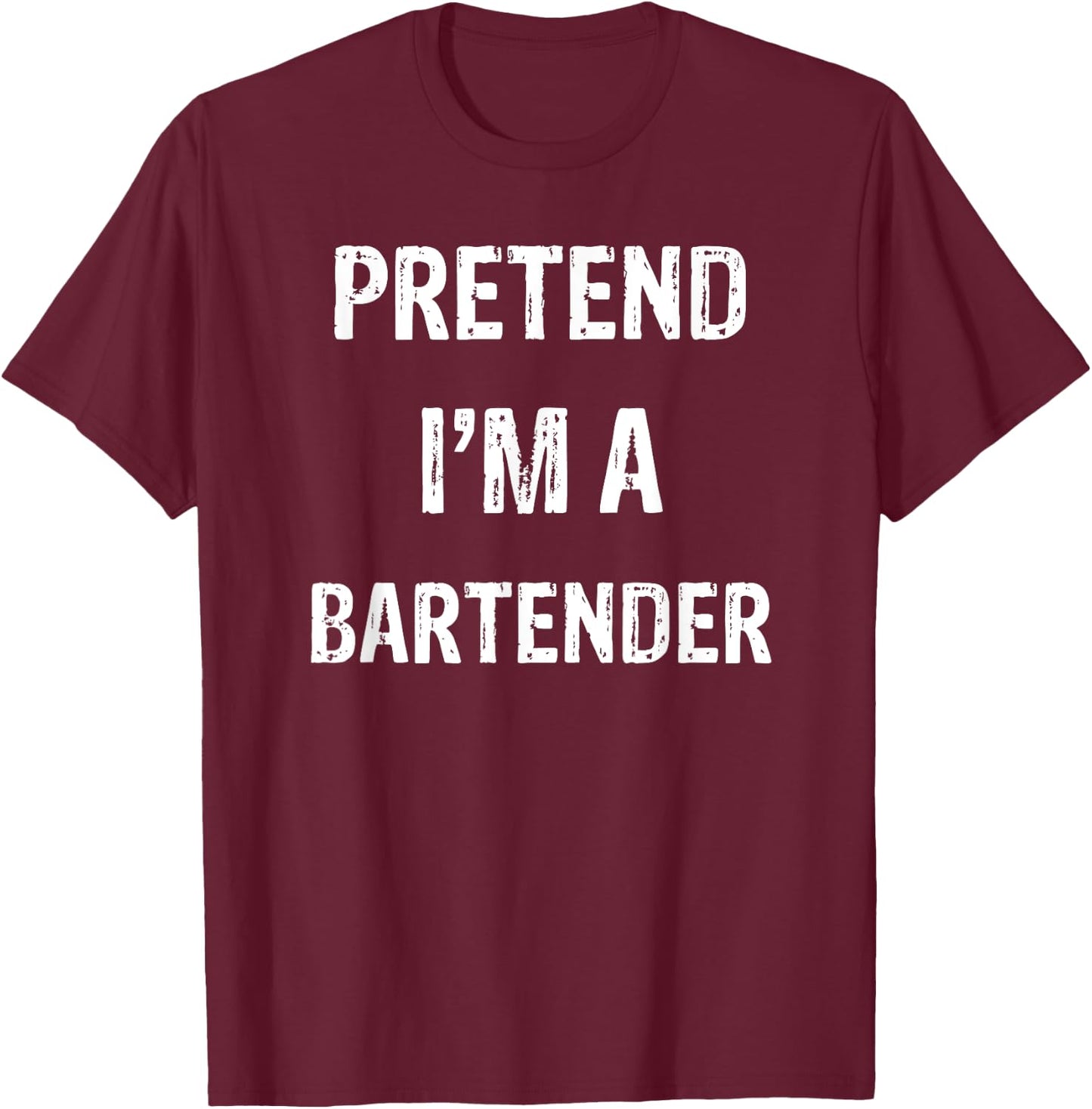 Pretend I'm A Bartender Funny Halloween Party Costume T-Shirt - T-Shirt | Maroon