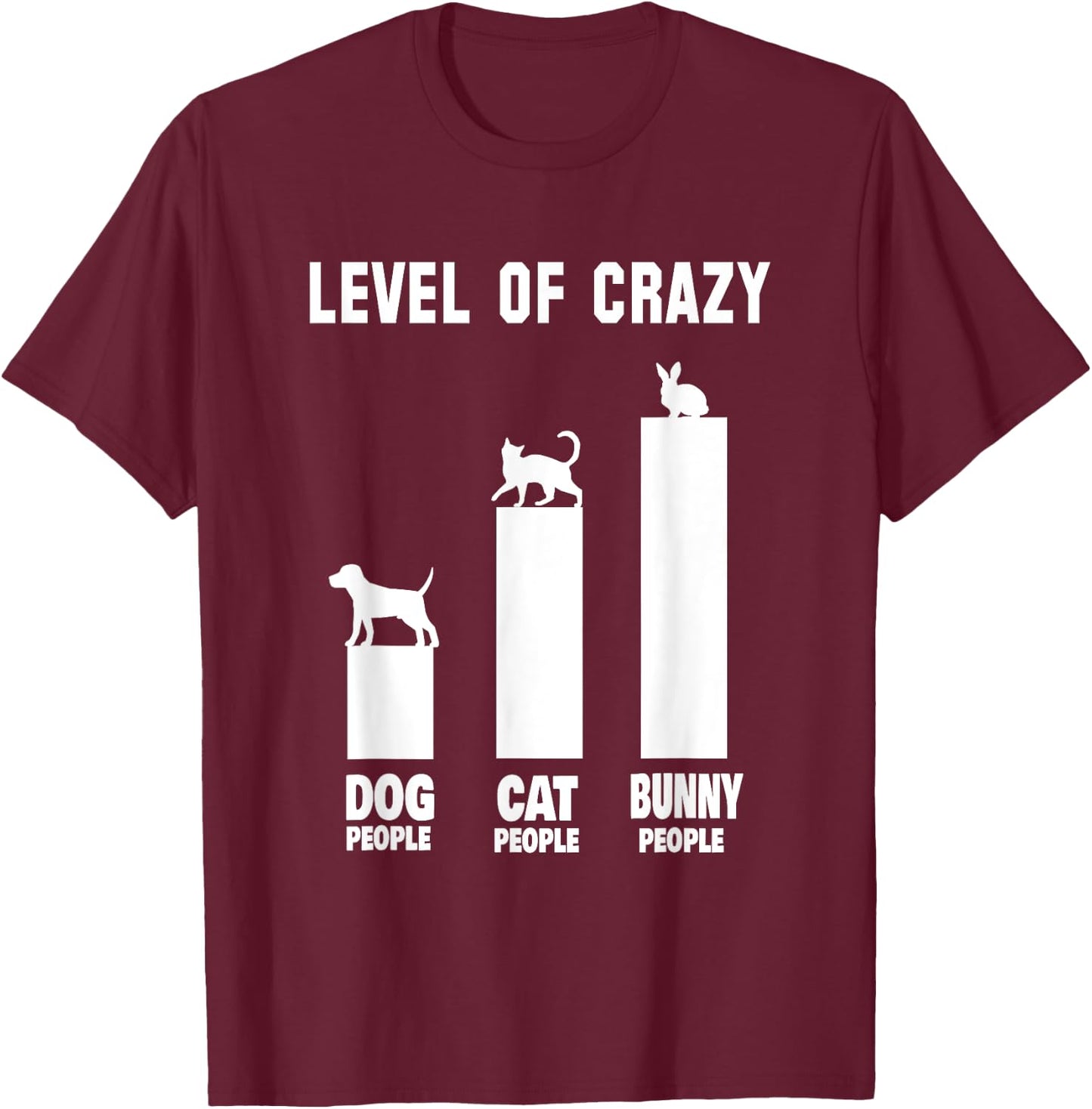 Bunny Outfit Rabbit Owners Level Of Crazy Bunny People T-Shirt - T-Shirt | Maroon