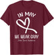 Heart In May We Wear Gray Brain Tumor Awareness Month T-Shirt - T-Shirt | Maroon