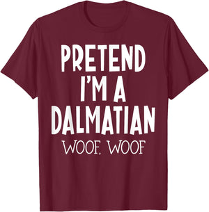 Pretend I'm a dalmatian dog funny lazy halloween costume T-Shirt - T-Shirt | Maroon