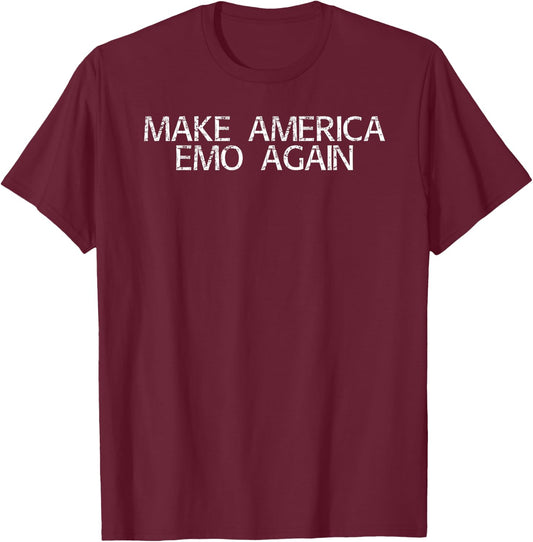 MAKE AMERICA EMO AGAIN Funny Goth US Gift T-Shirt - T-Shirt | Maroon