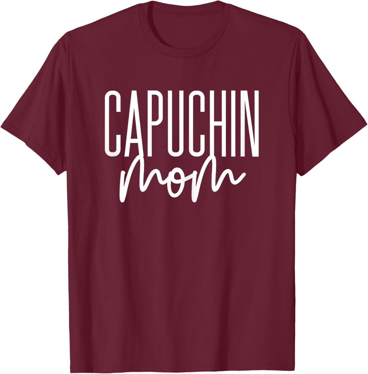 Capuchin Mom T-Shirt - T-Shirt | Maroon
