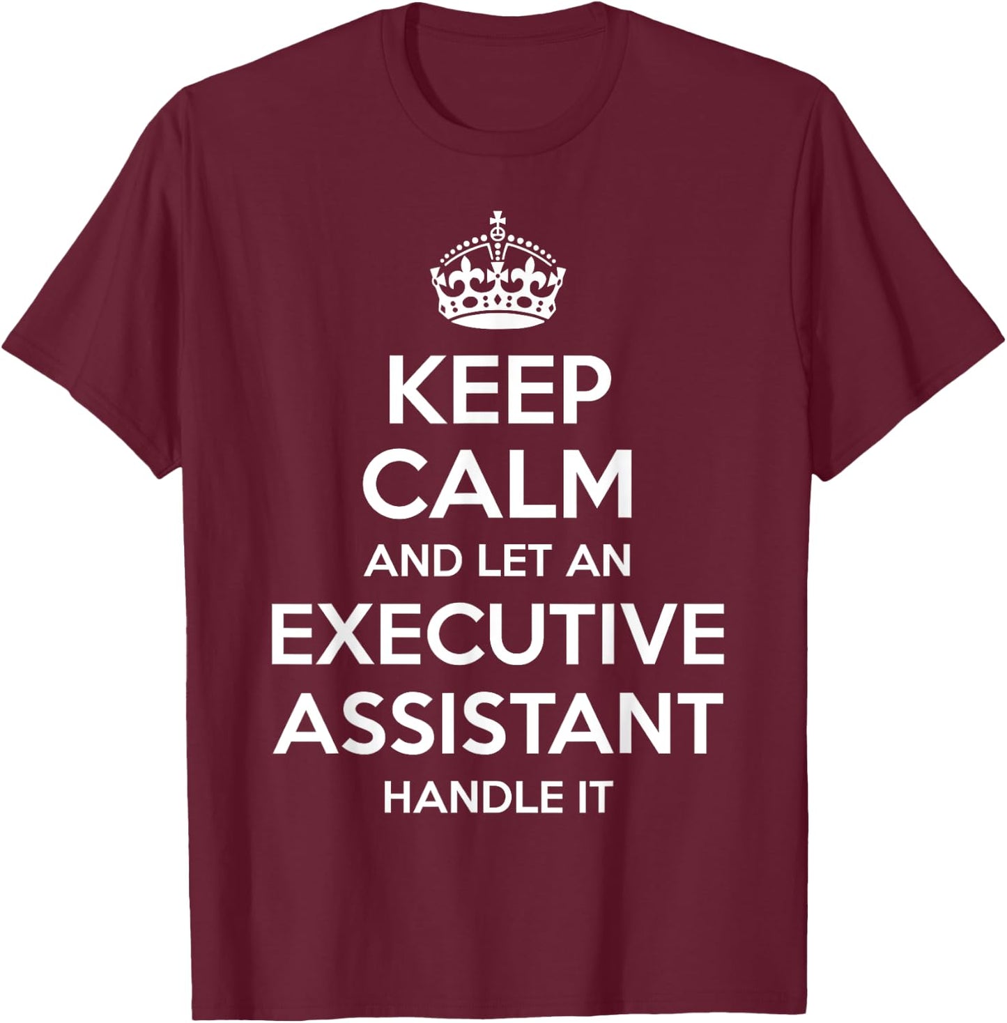 EXECUTIVE ASSISTANT Gift Funny Job Title Profession Birthday T-Shirt - T-Shirt | Maroon