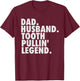 Funny Dentist Gifts Men Son Husband Dad Boss T-Shirt - T-Shirt | Maroon