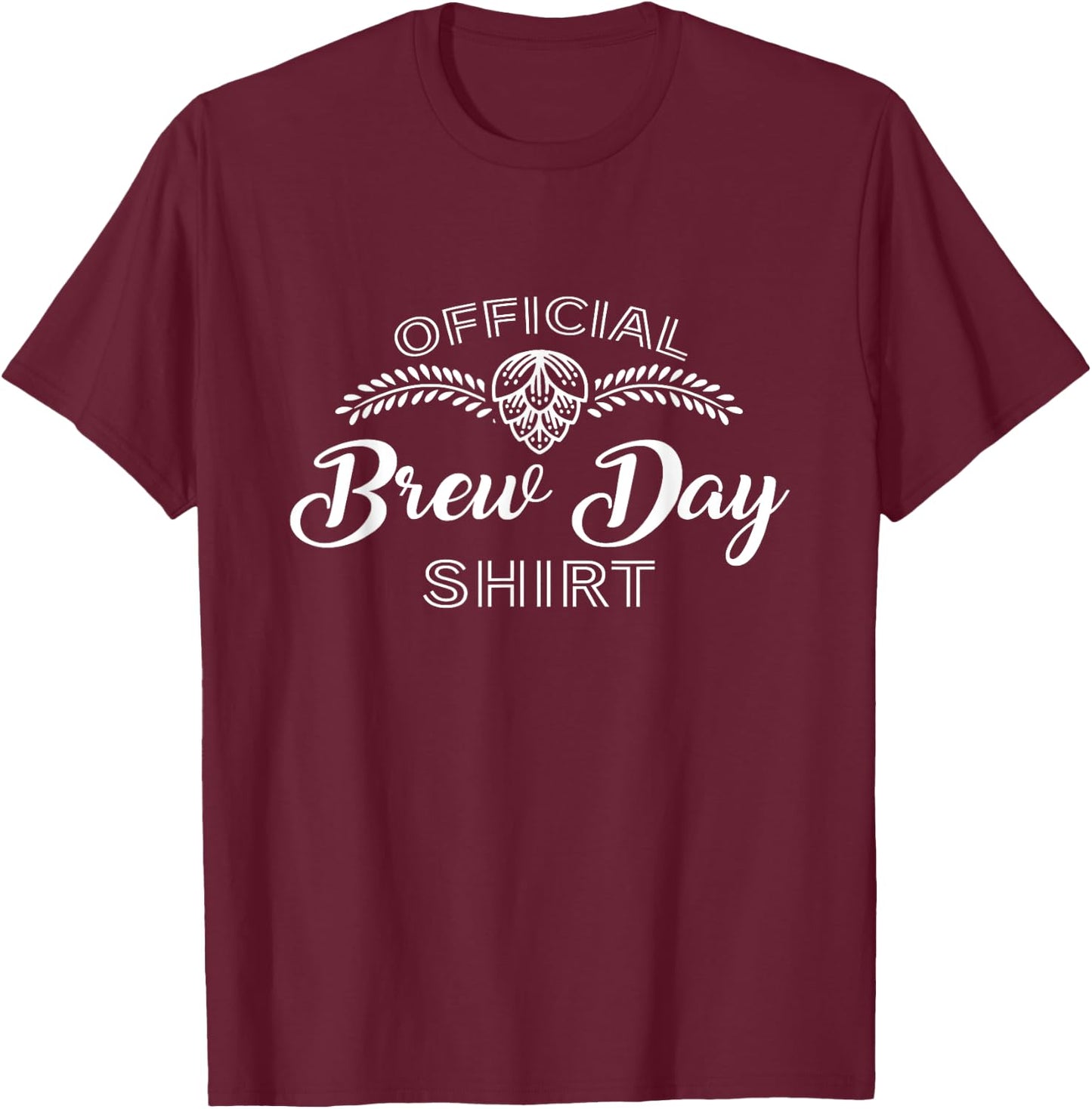 Homebrewing Brew Day Craft Brewer Brewmaster T-Shirt - T-Shirt | Maroon