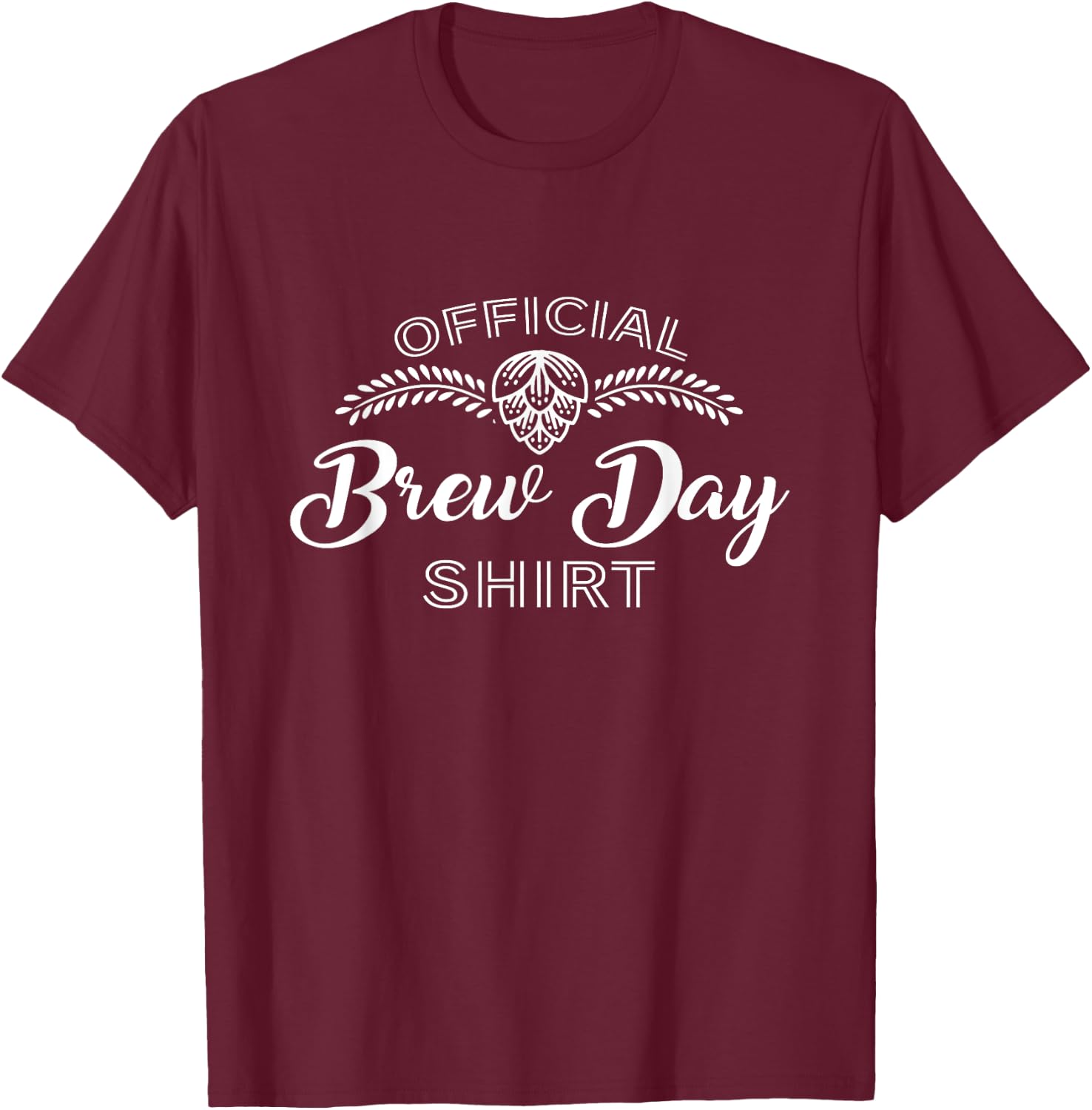 Homebrewing Brew Day Craft Brewer Brewmaster T-Shirt - T-Shirt | Maroon