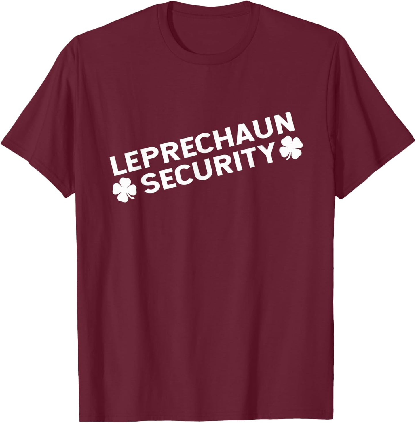 Funny St Patricks Day Irish Leprechaun Security T-Shirt - T-Shirt | Maroon
