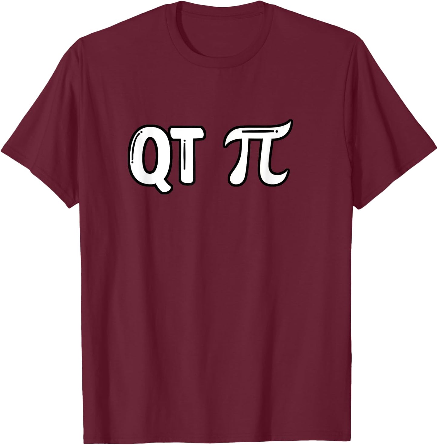 Pi Day - QT Pi - Funny Cutie Pie 3.14 - Cute Math Pun T-Shirt - T-Shirt | Maroon
