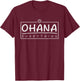 Ohana Over Everything | Funny Hawaii Family First Lover Gift T-Shirt - T-Shirt | Maroon