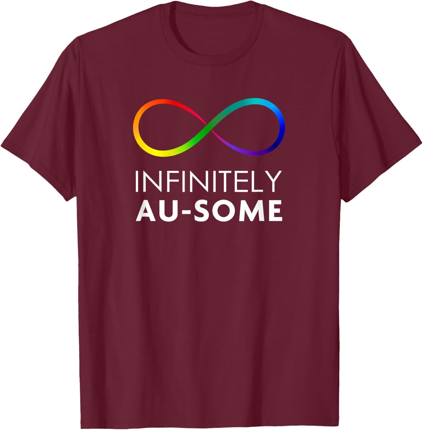 Red Instead Autism - Infinitely AU-SOME Infinity T-Shirt - T-Shirt | Maroon