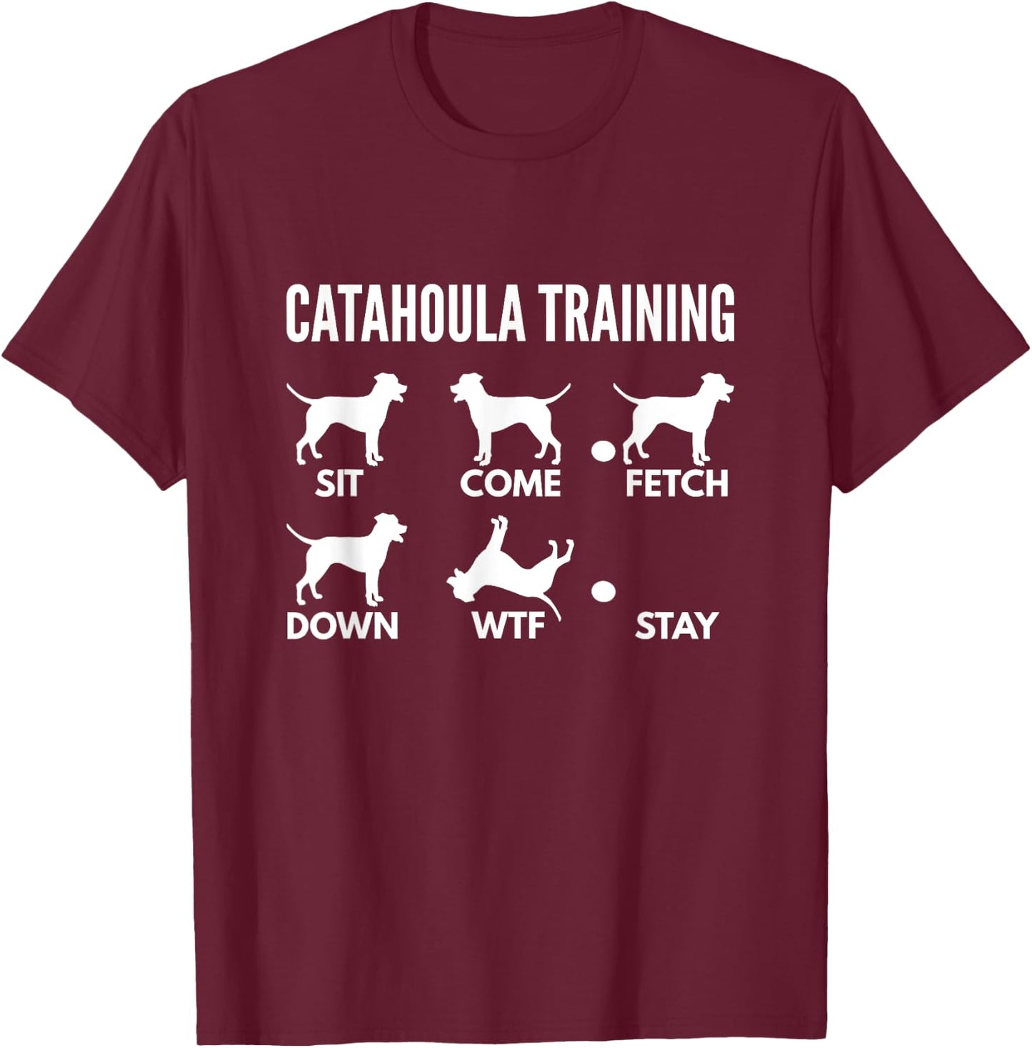 Catahoula Training for Catahoula Cur Owners T-Shirt - T-Shirt | Maroon