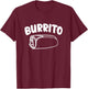 Burrito Taco Taquito Mexican Food Family Matching Outfits T-Shirt - T-Shirt | Maroon