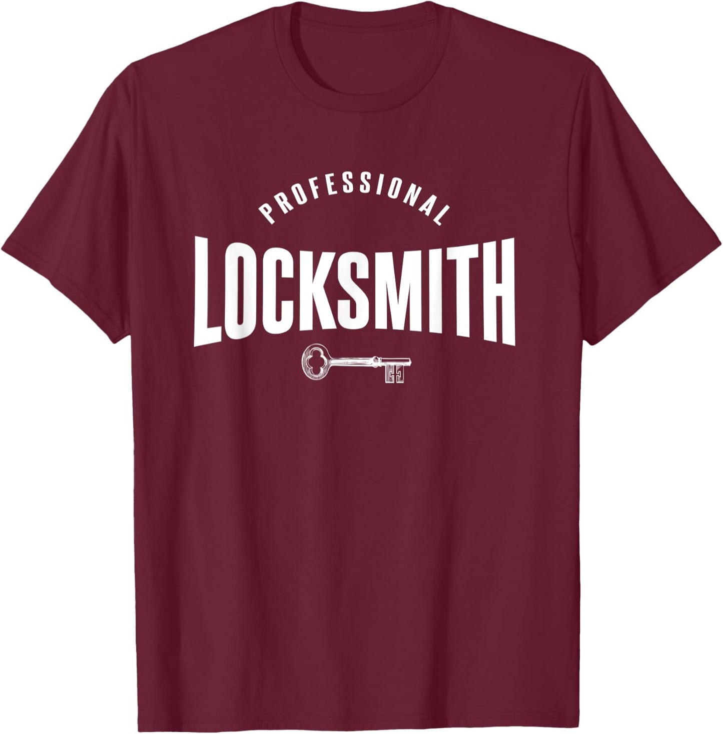 Professional Locksmith | Proud Locksmithing Lover Gift T-Shirt - T-Shirt | Maroon