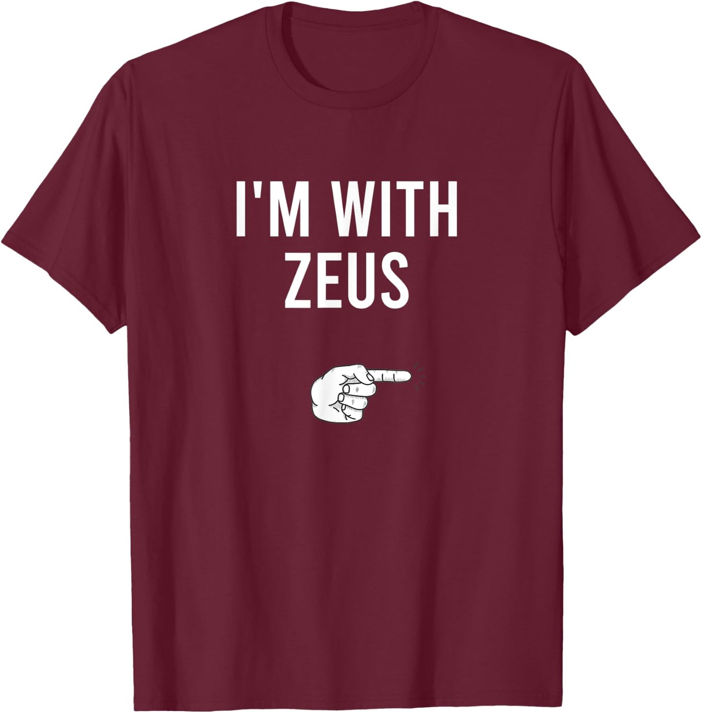 I'm With Zeus Halloween Costume Party Matching Zeus T-Shirt - T-Shirt | Maroon
