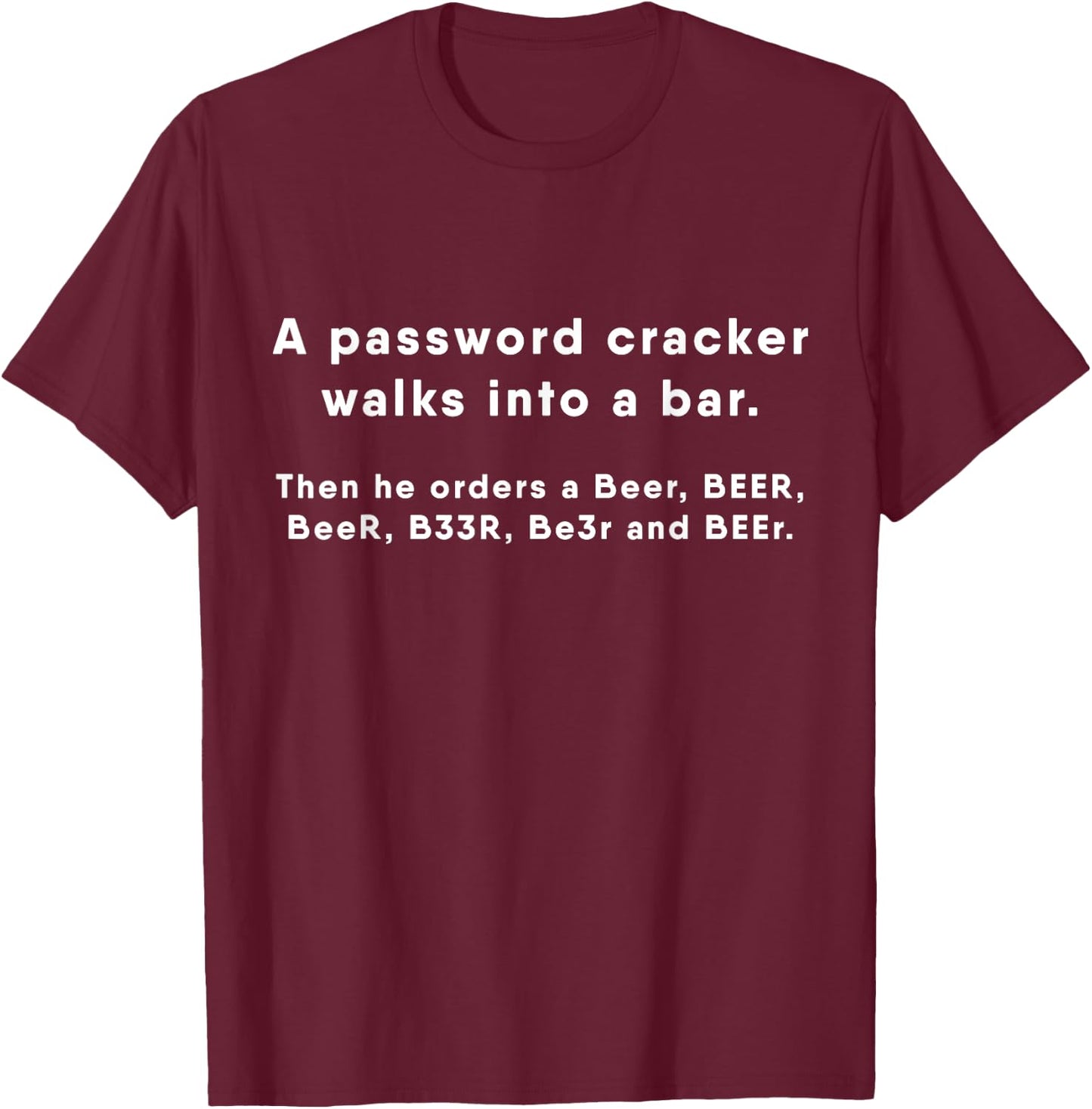 Funny Password Cracker Hacker T-Shirt - T-Shirt | Maroon