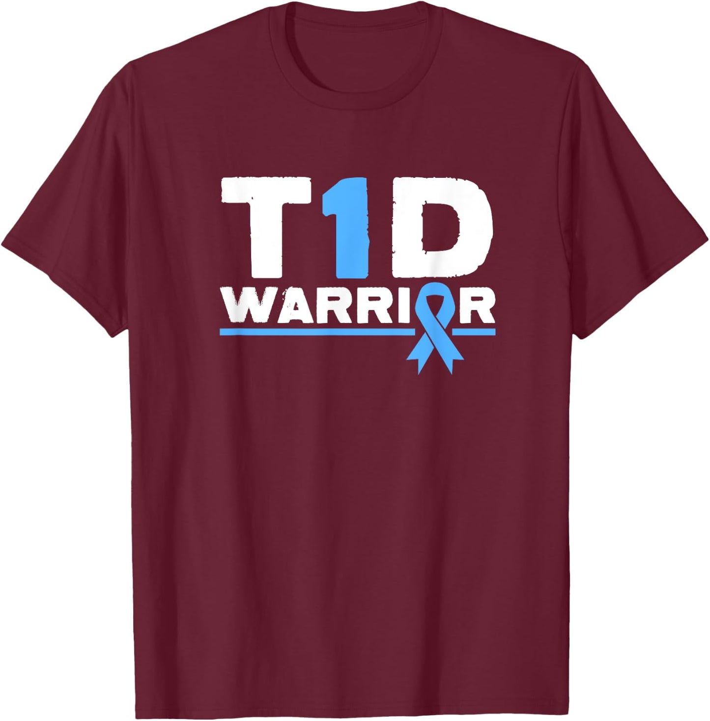 T1D Warrior Type 1 Diabetes Awareness Diabetic Blue Ribbon T-Shirt - T-Shirt | Maroon