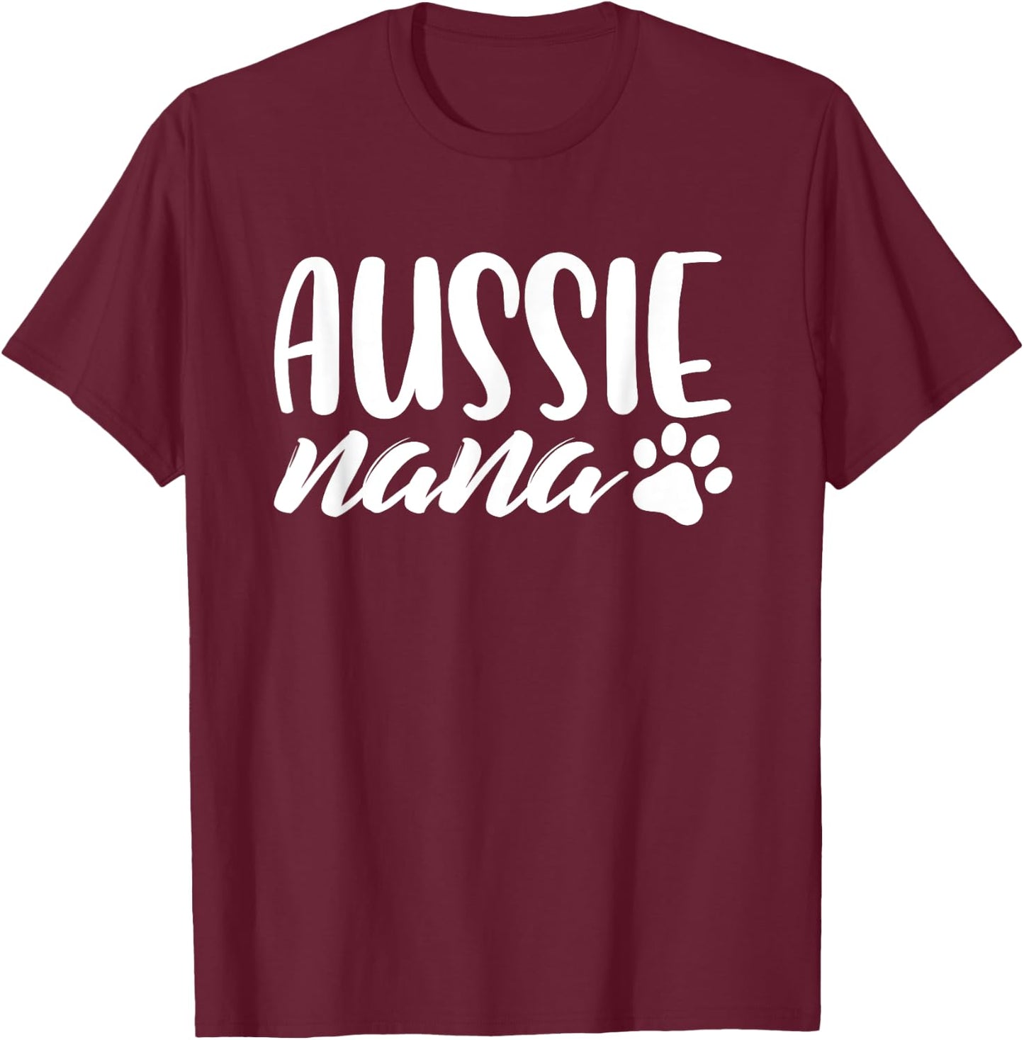 Aussie Shepherd Nana Dog Grandma Australian Dog Lover Gifts Men Women Girls Kids T-Shirt - T-Shirt | Maroon